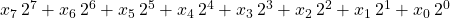 x_{7}\,2^{7} + x_{6}\,2^{6} + x_{5}\,2^{5} + x_{4}\,2^{4} + x_{3}\,2^{3} + x_{2}\,2^{2} + x_{1}\,2^{1} + x_{0}\,2^{0}