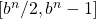 [b^{n}/2, b^{n}-1]